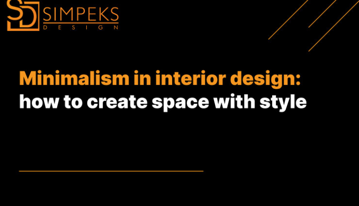 Minimalism in Interior Design: High style in simplicity